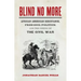 Blind No More: African American Resistance, Free-Soil Politics, and the Coming of the Civil War