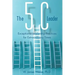 The 5C Leader: Exceptional Leadership Practices for Extraordinary Times