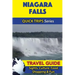 Niagara Falls Travel Guide (Quick Trips Series): Sights, Culture, Food, Shopping & Fun