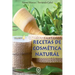 Recetas de cosmetica natural