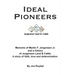 Ideal Pioneers: Memoirs of Martin F. Jorgensen Jr. and a history of Jorgensen Land & Cattle. A story of faith, love and determination.