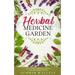 Herbal Medicine Garden: How to Grow 30 Healing Herbs at Home and How to Use Them
