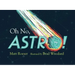 Oh No, Astro!
