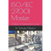 ISO/IEC 27001 Master: Auditors & Implementers' Guide