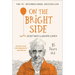 On the Bright Side: The New Secret Diary of Hendrik Groen, 85 Years Old