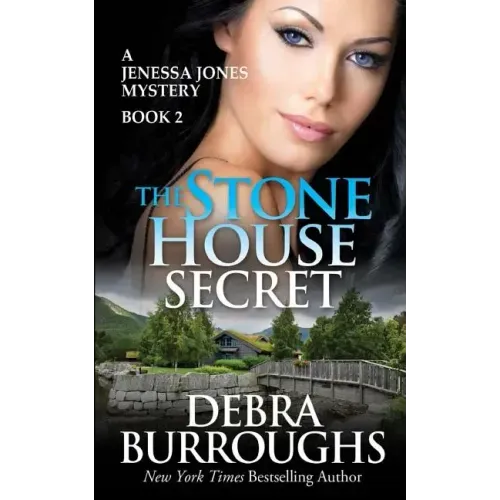 The Stone House Secret: A Jenessa Jones Mystery Book 2