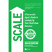 Scale: A Successful Agent's Guide to Leveling Up a Real Estate Business