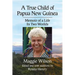 A True Child of Papua New Guinea: Memoir of a Life In Two Worlds