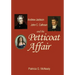 Andrew Jackson, John C. Calhoun and the Petticoat Affair