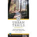 Urban Trails: Everett: Western Snohomish County, Camano Island, Whidbey Island