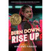 Burn Down, Rise Up