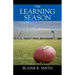 The Learning Season