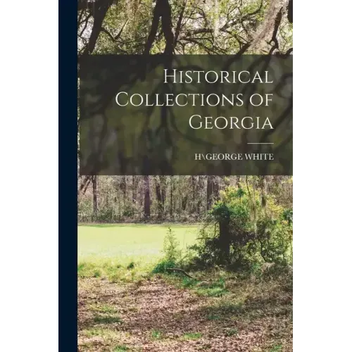 Historical Collections of Georgia