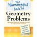 The Humongous Book of Geometry Problems
