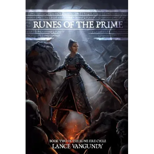 Runes of the Prime: Book Two of the Rune Fire Cycle - Paperback