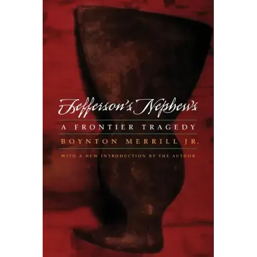 Jefferson's Nephews: A Frontier Tragedy