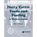 Dairy Cattle Feeds and Feeding in Western Canada