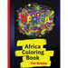 Africa Coloring Book: African Designs Coloring Book of People, Landscapes, and Animals of Africa