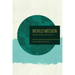 World Mission: Theology, Strategy, and Current Issues
