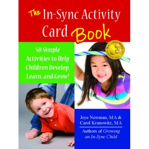The In-Sync Activity Card Book: 50 Simple Activities to Help Children Develop, Learn, and Grow!