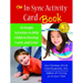 The In-Sync Activity Card Book: 50 Simple Activities to Help Children Develop, Learn, and Grow!