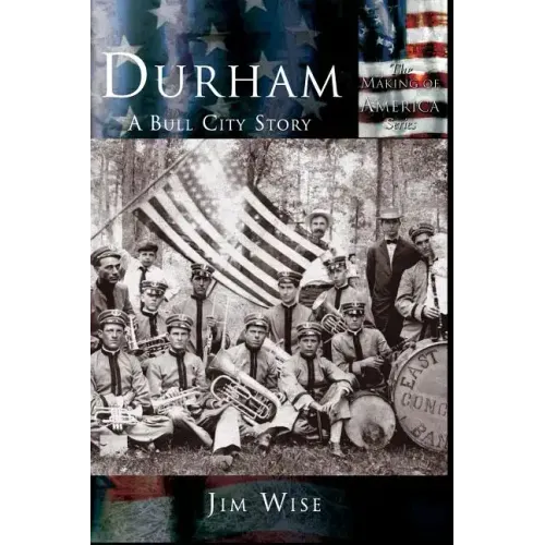 Durham: A Bull City Story