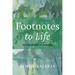 Footnotes to Life: An Emotional Meandering