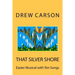 That Silver Shore: Easter Musical with Ten Songs