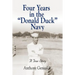 Four Years in the Donald Duck Navy