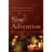 Slow Adventism: Ecclesiological Holzwege