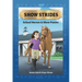 Show Strides Vol. 1: School Horses & Show Ponies Volume 1