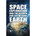 Space Exploration and the Search for Life Beyond Earth