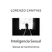 Inteligencia Sexual: Manual de mantenimiento