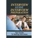 Interview Guide Interview Preparation: Your Guide To Nailing Interviews: Prepare Yourself For A Successful Interview
