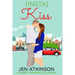 Insta Kiss: A Sweet Romantic Comedy (The Insta Series Book 3)