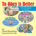 To Obey is Better: and Other Stories with Life Lessons for Children