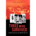 Three Who Survived: Child Survivors of World War II