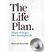 The Life Plan: Simple Strategies for a Meaningful Life