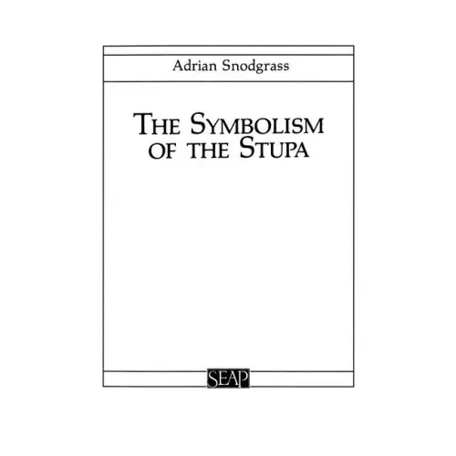 The Symbolism of the Stupa