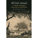 All God's Animals: A Catholic Theological Framework for Animal Ethics