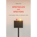Spectacles and Specters: A Performative Theory of Political Trials