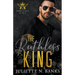 The Ruthless King
