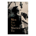 Men I'm Not Married to