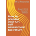 How to prepare your UK self assessment tax return: 5 April 2018 edition