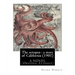 The octopus: a story of California (1901). by Frank Norris, A NOVEL: (Original Classics)