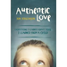 Authentic Love: Everything I Learned about Jesus, I Learned from a Child