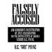 Falsely Accused: Jim Garrison's Investigation of JFK's Assassination and the United States of America Versus R.E. Payne