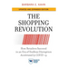 The Shopping Revolution, Updated and Expanded Edition: How Retailers Succeed in an Era of Endless Disruption Accelerated by Covid-19
