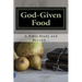 God-Given Food: A Bible Study and Beyond...