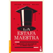 La Estafa Maestra